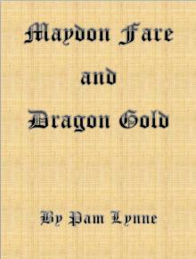      Maydon Fare and Dragon Gold