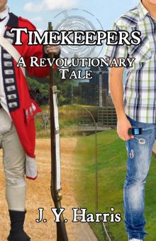      Timekeepers:  A Revolutionary Tale