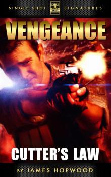      Vengeance, Book 1: Cutter's Law
