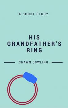      His Grandfather's Ring