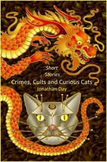      Short Stories, Crimes, Cults and Curious Cats