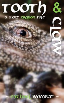      Tooth and Claw: A Short Dragon Tale