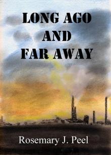      Long Ago and Far Away
