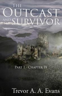      The Outcast and the Survivor: Chapter Nine