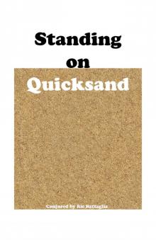      Standing on Quicksand