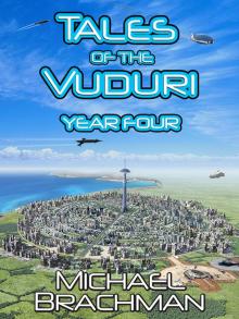      Tales of the Vuduri: Year Four