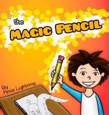      The Magic Pencil