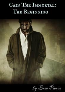      Cain The Immortal: The Beginning