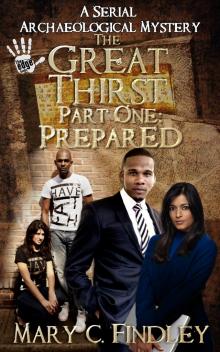      The Great Thirst Part One: Prepared