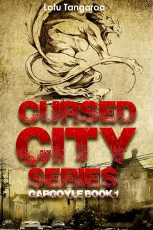      Cursed City Series : Book 1 - Gargoyle