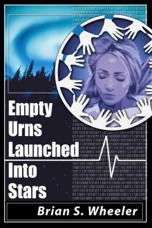      Empty Urns Launched Into Stars