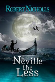      Neville the Less