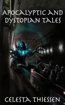      Apocalyptic and Dystopian Tales