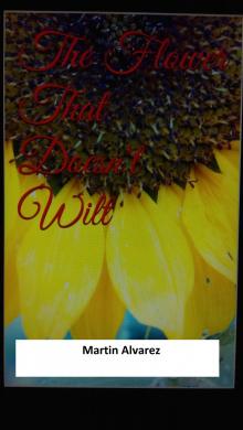      The Flower That Doesn't Wilt