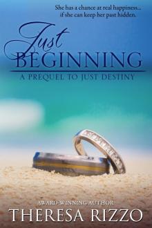      Just Beginning: A Prequel to Just Destiny (Destiny #1)
