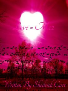      Love = Mc2