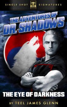      The Adventures of Dr. Shadows, Book 1: The Eye of Darkness