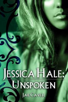      Jessica Hale: Unspoken (Preview)
