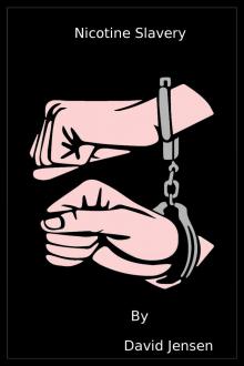      Nicotine Slavery