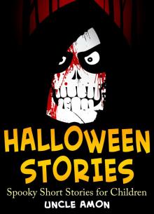      Halloween Stories: Spooky Short Stories for Children