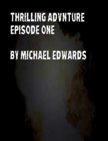      Thrilling Adventure Episode 1