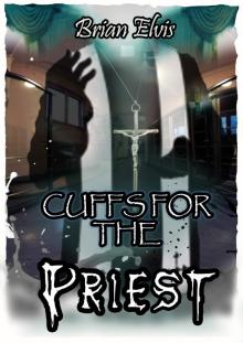      Cuffs for the priest.