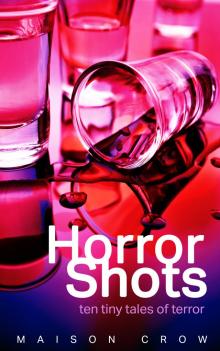      Horror Shots