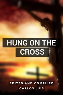      Hung On The Cross