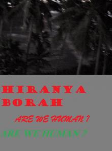      Are We Human?