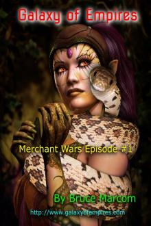      Galaxy of Empires- Merchant Wars Episode #1