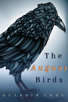      The August Birds