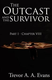      The Outcast and the Survivor: Chapter Eight