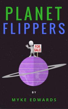      Planet Flippers