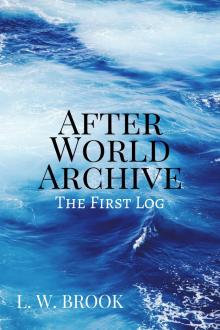      The First Log