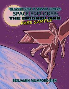      The Adventures of Gregory Samson, Space Explorer: The Origami Man-Free Sample!
