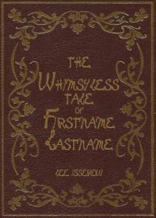      The Whimsyless Tale Of Firstname Lastname