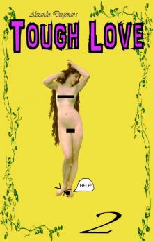      Tough Love: Episode 2