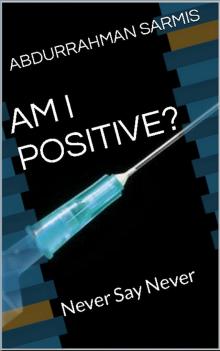      Am I Positive?