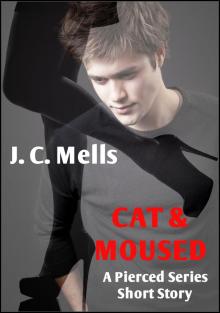      Cat & Moused: A Pierced Series Short Story