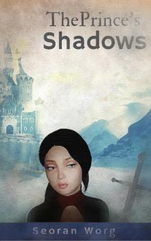      The Prince's Shadows
