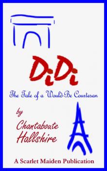      Didi: The Tale of a Would-Be Courtesan