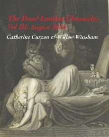      The Dead London Chronicles: Vol III, August 2016
