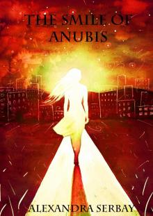      The Smile of Anubis