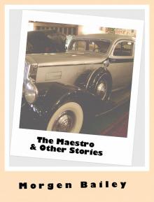      The Maestro & Other Stories (three free flash fictions)