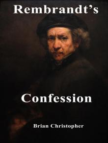      Rembrandt's Confession