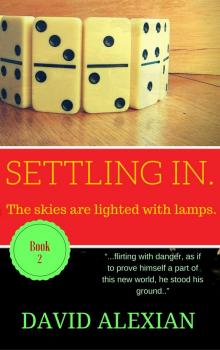      Settling In.  (Book #2)