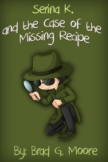     Serina K. and the Case of the Missing Recipe