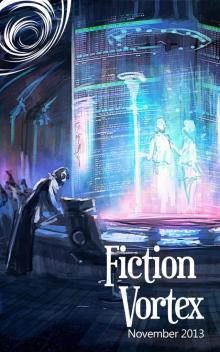      Fiction Vortex - November 2013