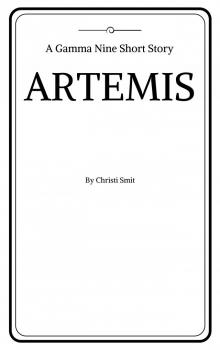      Artemis: A Gamma Nine Short Story