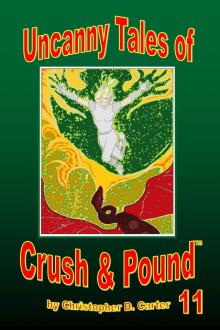      Uncanny Tales of Crush and Pound 11
